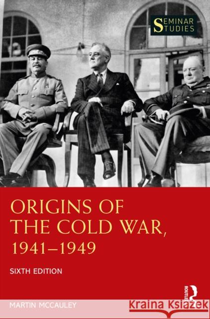 Origins of the Cold War 1941-1949 Martin (University of London, UK) McCauley 9781032974583 Routledge
