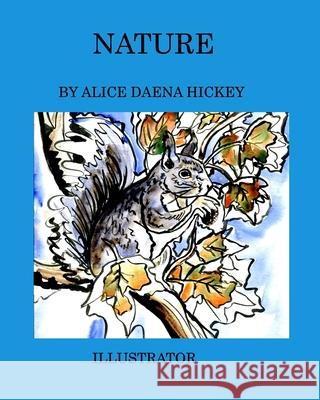 Nature: wildlife Hickey, Alice Daena 9781034203148 Blurb