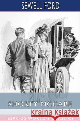 Shorty McCabe (Esprios Classics): Illustrated by Francis Vaux Wilson Ford, Sewell 9781034289357