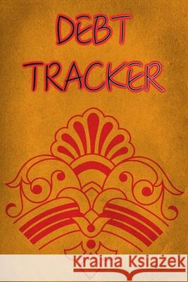 Debt Tracker: Debt Payoff Tracker Logbook Journal Planner Notebook Bachheimer, Gabriel 9781034344117 Blurb