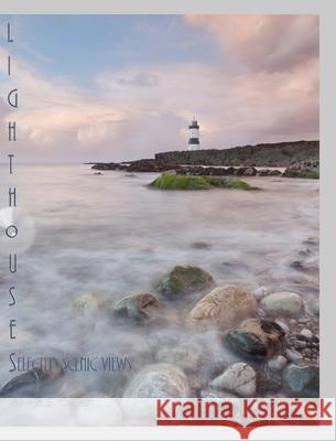 Lighthouses: Selected Scenic Views Cash, B. E. C. 9781034444633 Blurb