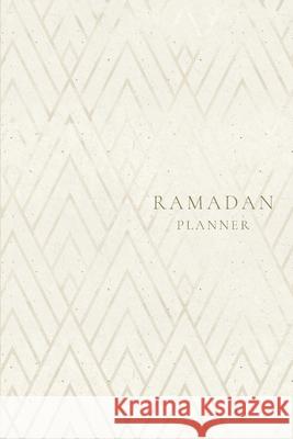 Ramadan Planner: Geometric: Focus on spiritual, physical and mental health Ismail, Reyhana 9781034475750