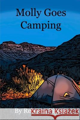 Molly Goes Camping Rebecca Pippin 9781034483601