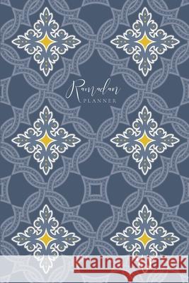 Ramadan Planner: Slate Tiles: Focus on spiritual, physical and mental health Reyhana Ismail 9781034493310