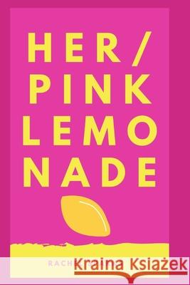 Her/Pink Lemonade Rachel Sparks 9781034518525