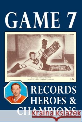 Game 7: Records, Heroes and Champions Richard Scott 9781034530565