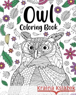 Owl Coloring Book: Coloring Books for Adults, Gifts for Owl Lovers, Floral Mandala Coloring Pages Paperland 9781034548010 Blurb