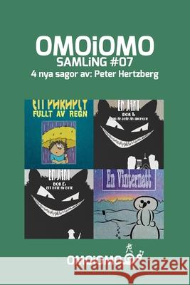 OMOiOMO Samling 7: En samling med 4 illustrerade sagor om mod Hertzberg, Peter 9781034571421