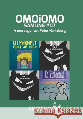 OMOiOMO Samling 7: En samling med 4 illustrerade sagor om mod Hertzberg, Peter 9781034571438 Blurb