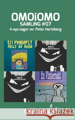 OMOiOMO Samling 7: En samling med 4 illustrerade sagor om mod Hertzberg, Peter 9781034571445 Blurb
