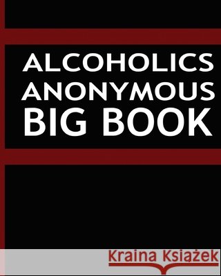 Alcoholics Anonymous - Big Book Alcoholics Anonymous 9781034651673