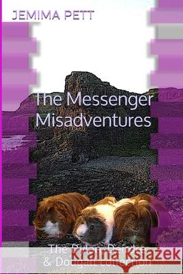 The Messenger Misadventures: The Dylan, Deirdre and Dougall Collection Pett, Jemima 9781034669913