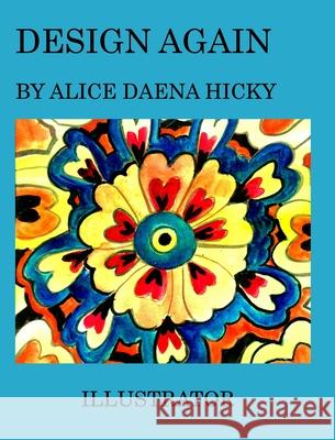 Design again: Patterns Hickey, Alice Daena 9781034734840