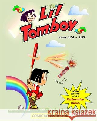 Li'l Tomboy adventures - humor comic book: Issues 106 - 107. Restored Edition 2021 Restore, Comic Books 9781034747833 Blurb
