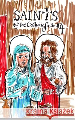 Saints of the Catholic Faith #4 Jos Rodrigues 9781034801313