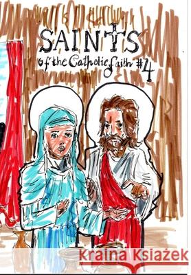 Saints of the Catholic Faith #4 Jos Rodrigues 9781034801320
