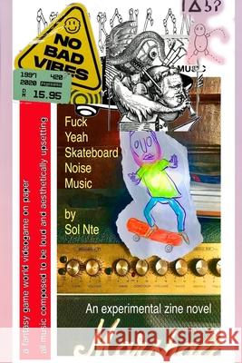 Fuck Yeah Skateboard Noise Music Sol Nte 9781034802600 Blurb