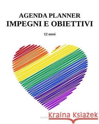 Agenda Planner Impegni e Obiettivi. 12 mesi Agende Biancaluna 9781034811978 Blurb