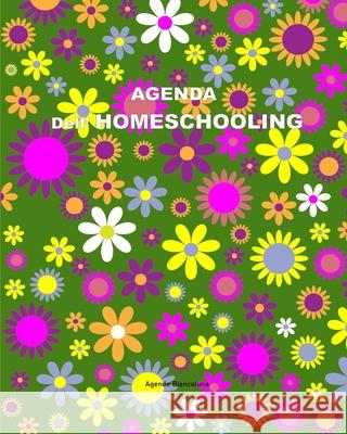 Agenda dell' Homeschooling: 10 mesi Biancaluna, Agende 9781034812395 Blurb