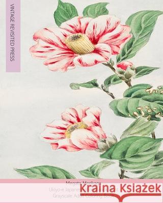 Megata Morikaga: Ukiyo-e Japanese Woodblock Print Grayscale Adult Coloring Book Vintage Revisited Press 9781034843993 Blurb
