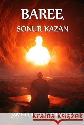 Baree, Sonur Kazan: Baree, Son of Kazan, Icelandic edition James Oliver Curwood 9781034845492