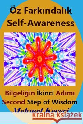 Öz Farkındalık: Self-Awareness Keçeci, Mehmet 9781034850311