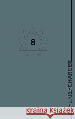 Enneagram 8 YEARLY CHARGER Planner: Yearly planner for an enneagram type Eight Enneapages 9781034856436 Blurb