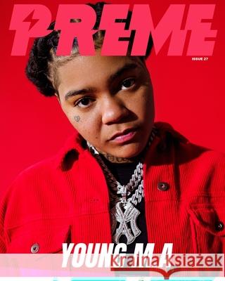 Preme Magazine: Young MA Preme Magazine 9781034890287 Blurb