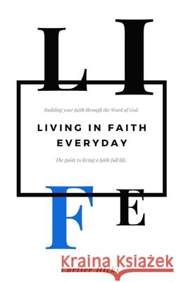 Life: Live In Faith Everyday Hicks, Cartier 9781034900559