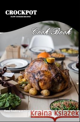 Crockpot Recipes: Slow Cooker Recipes Riley, Jacob 9781034953647 Blurb