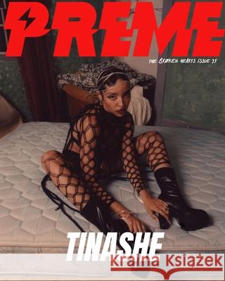 Preme Magazine - Tinashe - Issue 35 - The Broken Hearts Preme Magazine 9781034967750