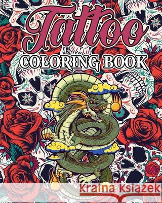 Tattoo Coloring Book for Adults: Coloring Book fo Adults With Modern Tattoo Designs French, The Little 9781034989981 Blurb