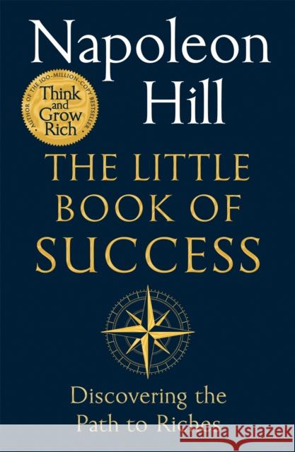 The Little Book of Success: Discovering the Path to Riches Napoleon Hill 9781035000982 Pan Macmillan