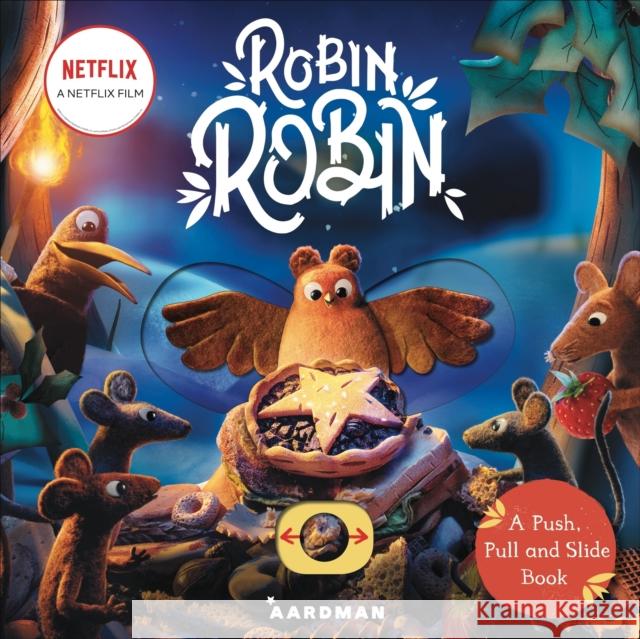 Robin Robin: A Push, Pull and Slide Book Macmillan Children's Books 9781035001187 Pan Macmillan