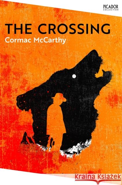 The Crossing Cormac McCarthy 9781035003747 Pan Macmillan