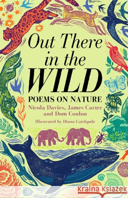 Out There in the Wild: Poems on Nature Dom Conlon 9781035004065