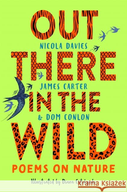Out There in the Wild: Poems on Nature Nicola Davies 9781035004072 Pan Macmillan