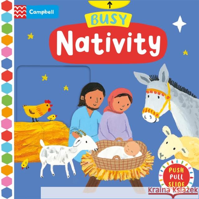 Busy Nativity: A Push, Pull, Slide Book Campbell Books 9781035004720 Pan Macmillan