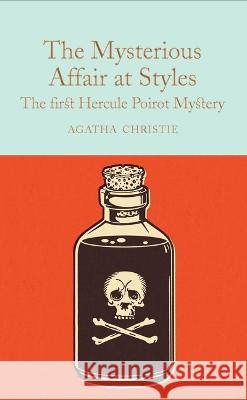 The Mysterious Affair at Styles: A Hercule Poirot Mystery Agatha Christie Barry Forshaw 9781035004898 MacMillan Collector's Library