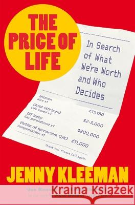 The Price of Life: In Search of What We're Worth and Who Decides Jenny Kleeman 9781035004980 Pan Macmillan