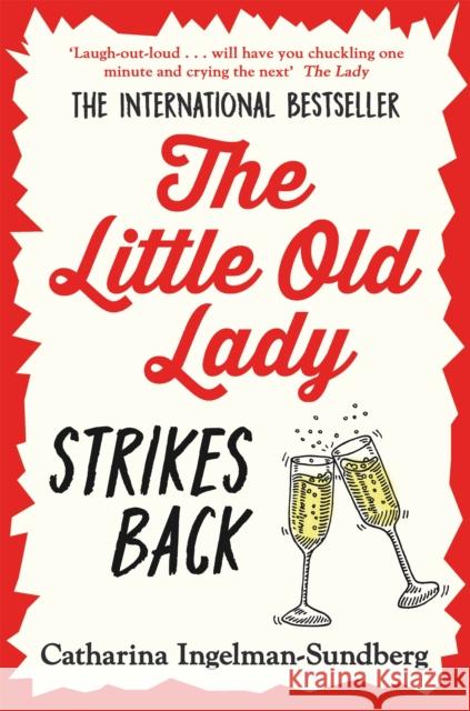 The Little Old Lady Strikes Back Catharina Ingelman-Sundberg 9781035005567 Pan Macmillan