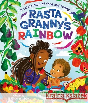 Rasta Granny's Rainbow Jessica Wilson 9781035007127