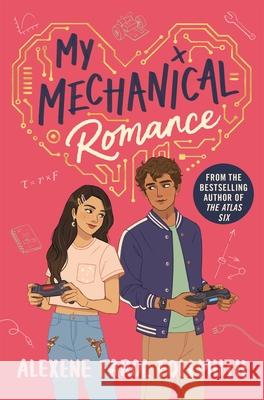 My Mechanical Romance Alexene Farol Follmuth 9781035008179 Pan Macmillan