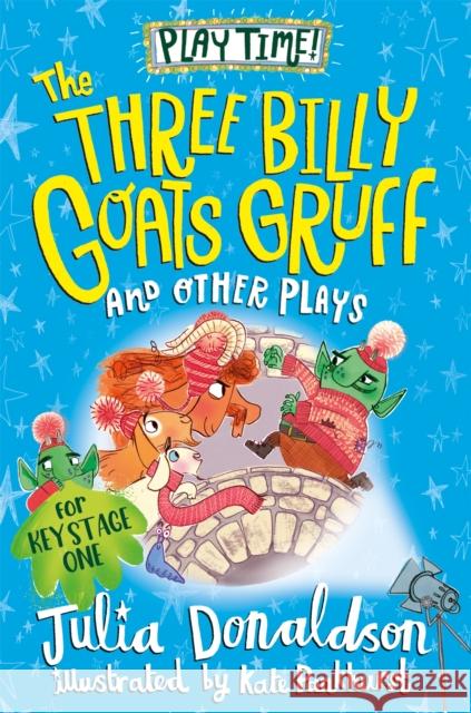 The Three Billy Goats Gruff and Other Plays Julia Donaldson 9781035011674