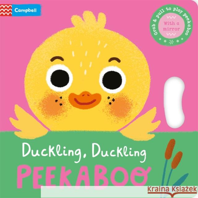 Duckling, Duckling, PEEKABOO Campbell Books 9781035011872 Pan Macmillan