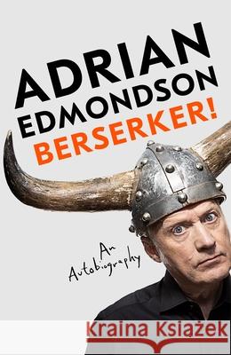 Berserker! Adrian Edmondson 9781035014279