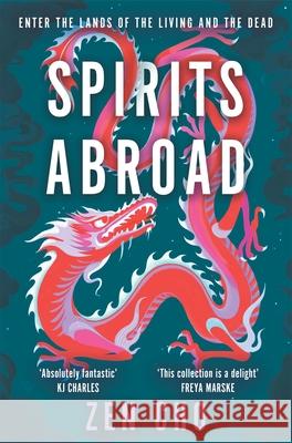 Spirits Abroad Zen Cho 9781035015665 Pan Macmillan