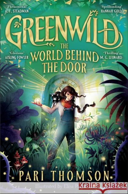 Greenwild: The World Behind The Door Pari Thomson 9781035015740 Pan Macmillan