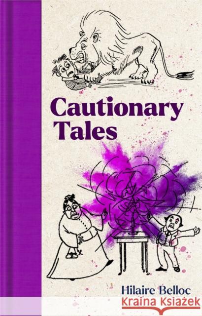 Cautionary Tales Hilaire Belloc 9781035017409