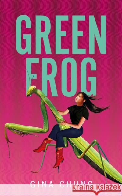 Green Frog Gina Chung 9781035019489 Pan Macmillan